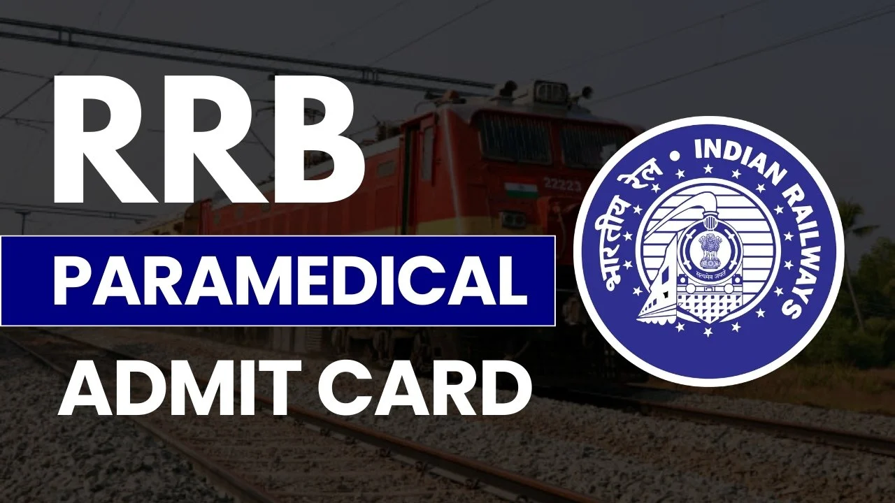 RRB Paramedical Staff Admit Card 2025