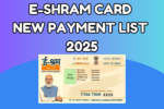 e-shram-card-new-payment-list-2025